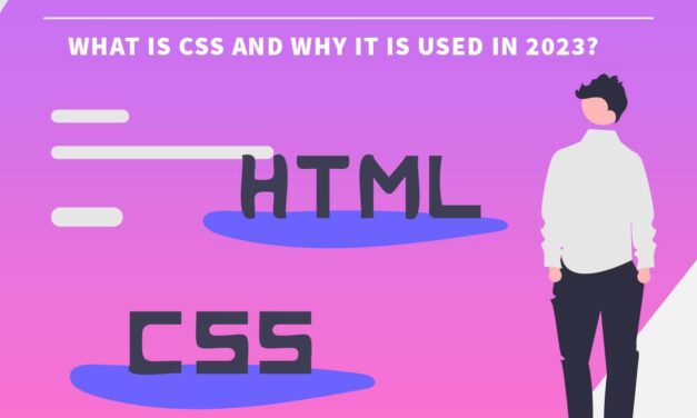 What is CSS and why it is used in 2023?