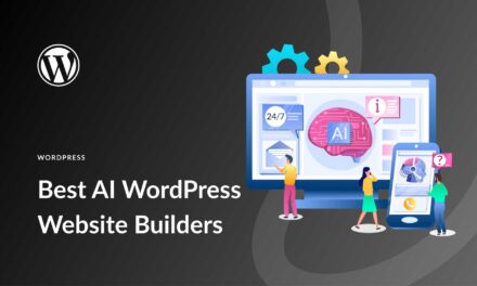 Top 4 AI-Powered WordPress Site Builders in 2023: A Comparative Overview