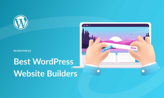 2023 Comparison: Top 7 WordPress Website Builders Ranked