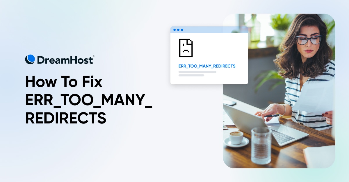 Resolving the WordPress Error: A Guide to Correcting the “Too Many Redirects” Issue
