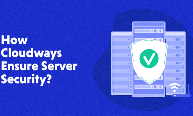 2023 Cloudways Server Protection: An In-Depth Security Manual