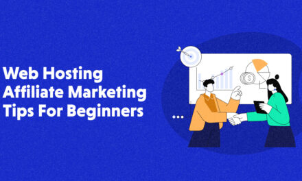 Beginner’s Guide to Affiliate Marketing in Web Hosting Services