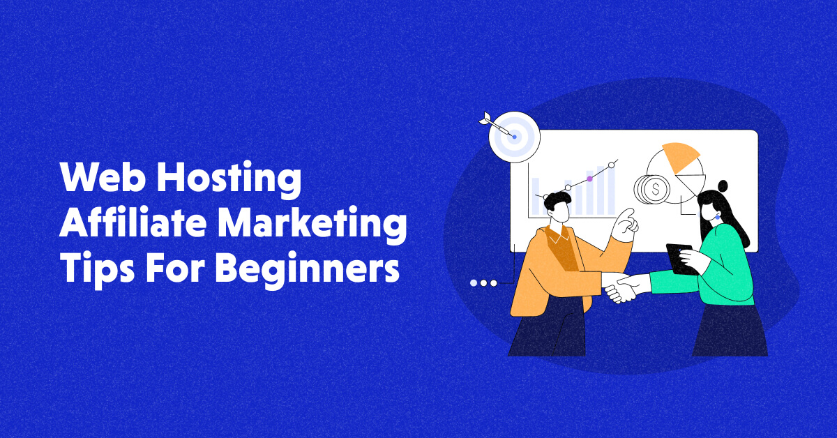 Beginner’s Guide to Affiliate Marketing in Web Hosting Services