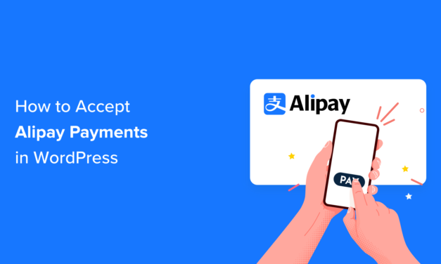 Two Simple Ways to Integrate Alipay Payments into Your WordPress Site