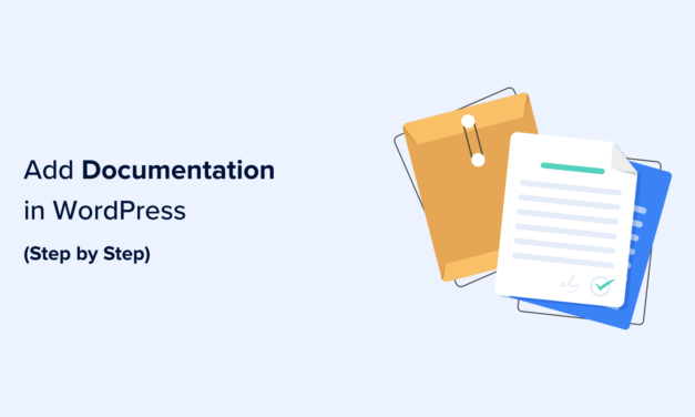 A Step-by-Step Guide to Adding Documentation to Your WordPress Site