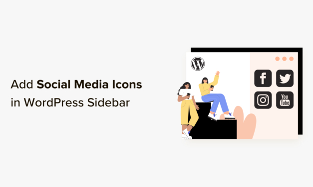 Adding Social Media Icons to Your WordPress Sidebar