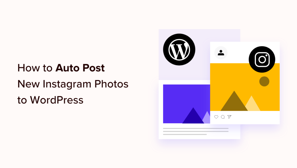 how-to-automatically-post-new-instagram-photos-to-wordpress-facebook-1.png