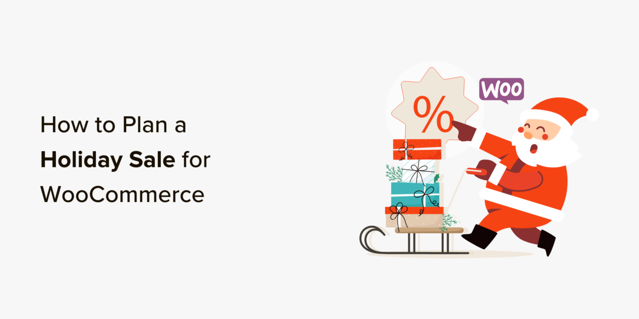 12 Tips for Planning a Successful Holiday Sale in Your WooCommerce Store