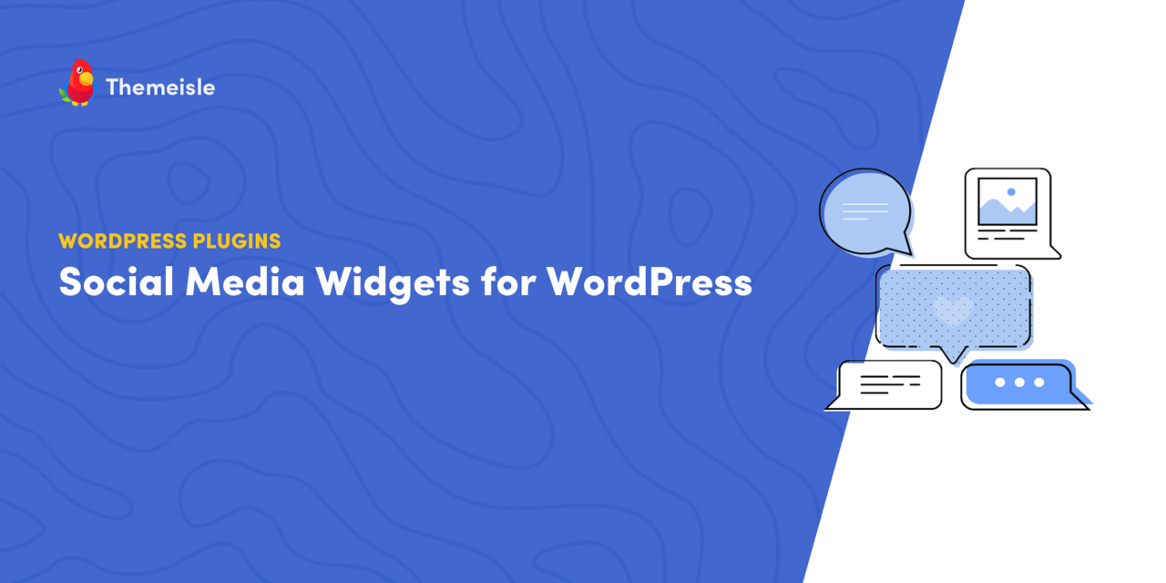 12 Top Social Media Widgets for WordPress and Their Ideal Plugin Pairings
