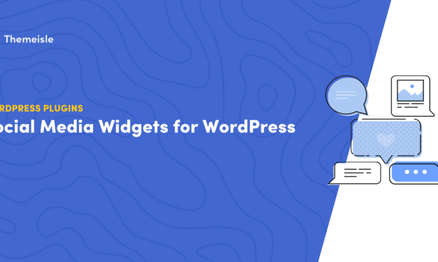 12 Top Social Media Widgets for WordPress and Their Ideal Plugin Pairings