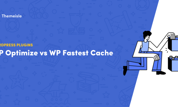 WP Optimize versus WP Fastest Cache: Comparing Cache Performance