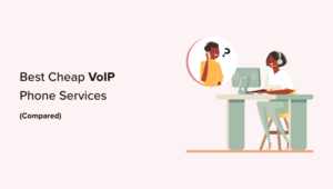 Comparison of the Top 5 Affordable VoIP Phone Services in
