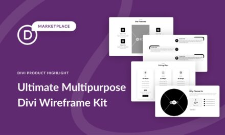 Ultimate Divi Wireframe Kit: The Ultimate Tool for Multi-Purpose Design