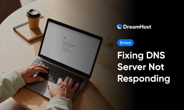 13 Ways to Resolve the DNS Server Not Responding Error