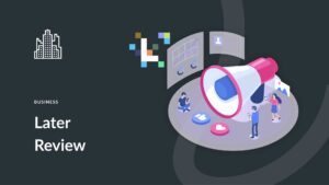 Later Review featured image