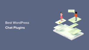 Top 8 WordPress Chat Plugins Experts Choice