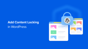 adding content locking in WordPress