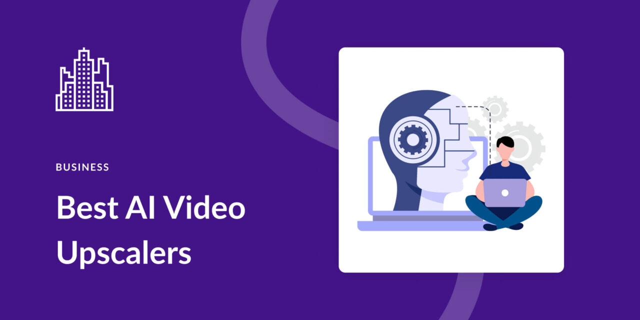 Top 8 AI Video Upscalers for High Resolution in 2023