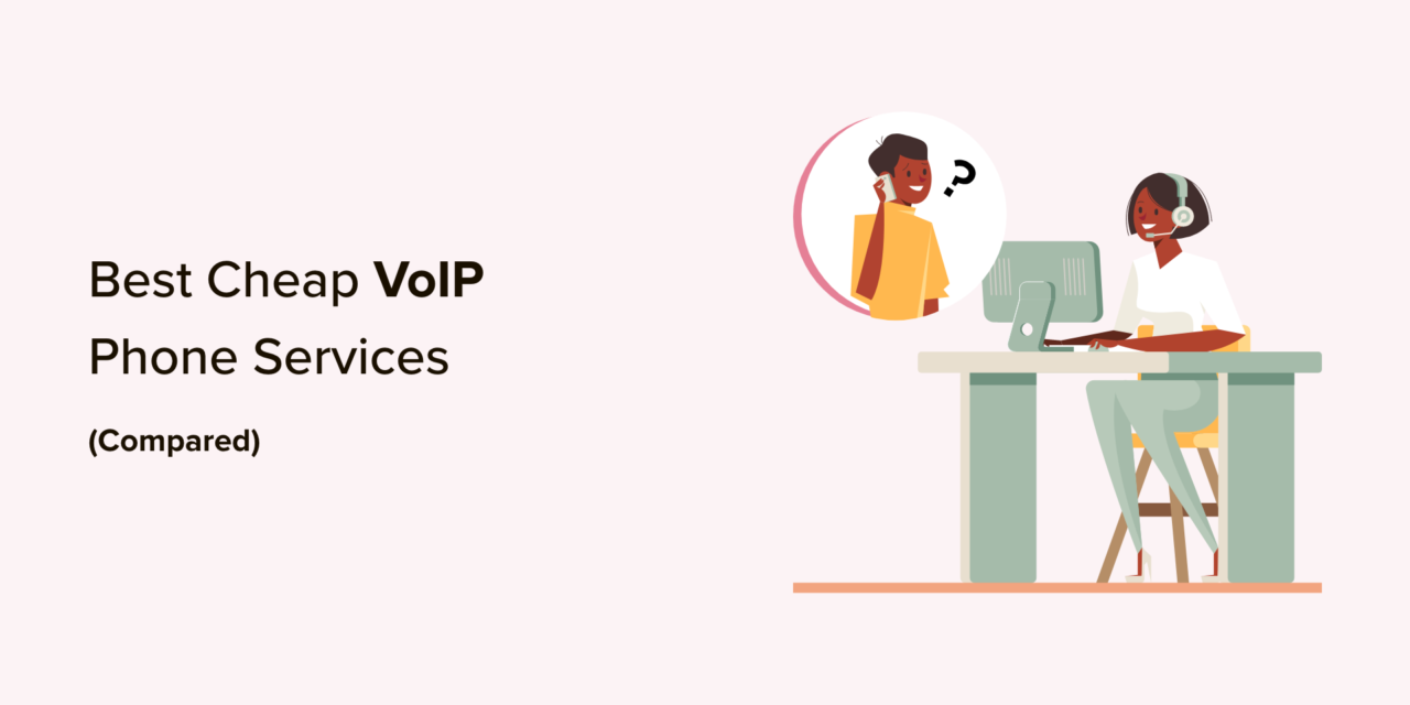 Comparison of the Top 5 Affordable VoIP Phone Services in 2023