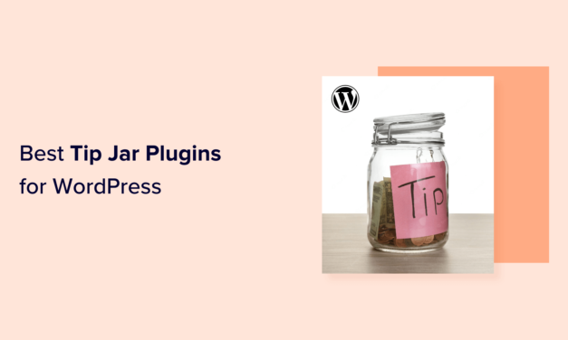 Top 7 WordPress Tip Jar Plugins: Simple and Effective