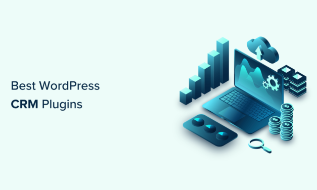 Comparison of the Top 8 WordPress CRM Plugins