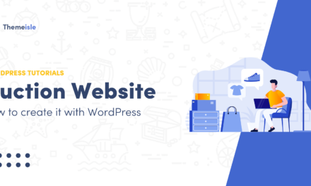 Creating an Auction Website Using WordPress: A Step-by-Step Guide