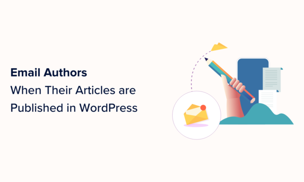 How to Notify Authors via Email When Their Articles are Published in WordPress