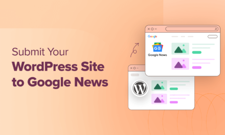 A Step by Step Guide to Submitting Your WordPress Site to Google News
